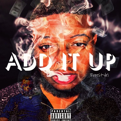 Add It Up (Freestyle) - Single