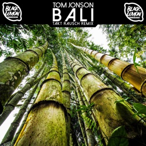 Bali (Takt Rausch Remix) - Single