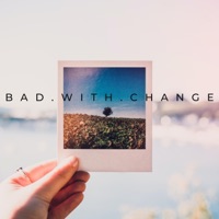 Bad With Change - Single - Benedict, Joachim & Beth McCord