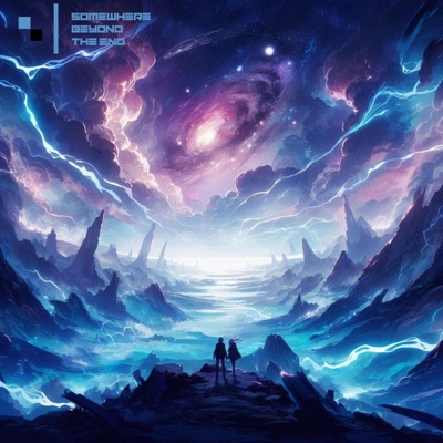 Somewhere Beyond the End