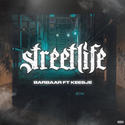 Streetlife (feat. Keesje & Barbarian Beats) - Single