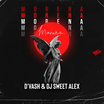 Hör dir „Morena - Single“ von D'VASH & Dj Sweet Alex an