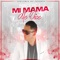 Me Mamá Me Dice - Prince Vic J lyrics