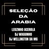 Seleção da Arabia (feat. MC Denny & Mc Aleff) - Single