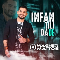 Infantilidade - Single - Wagner Mattos