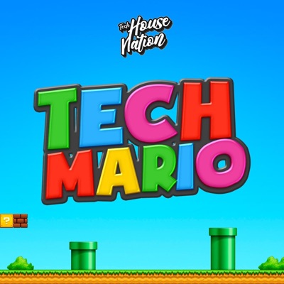 TECH HOUSE NATION - Super Mario (Tech House Extended)