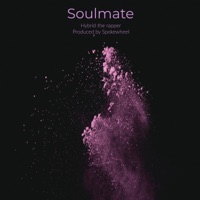 Soulmate - Single - Hybrid the Rapper & Spokewheel