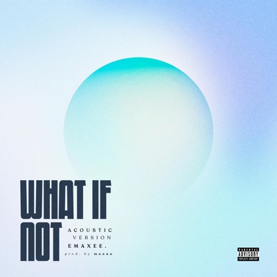 What If Not (Acoustic Version) - Single