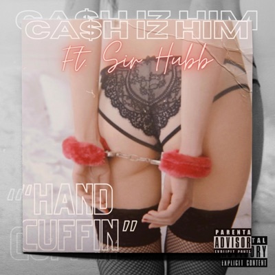 HANDCUFFIN (feat. Sir Hubb) - Single