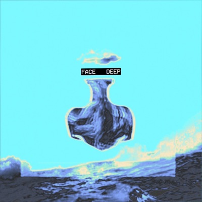 Face Deep - Single
