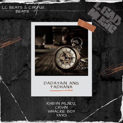 Dadayain Ang Tadhana (feat. Crwn, Whackie boy & Yayoi of 420 Soldiers) - Single