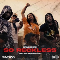 So Reckless (feat. Baby9Nine, Momo900 & 0so) - Single - Bandzo3rd