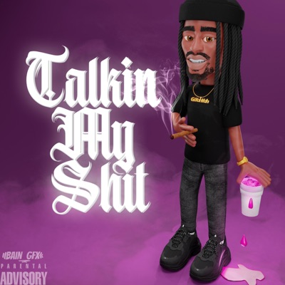 Talkin' My Shit