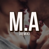 M.A (Remix) artwork