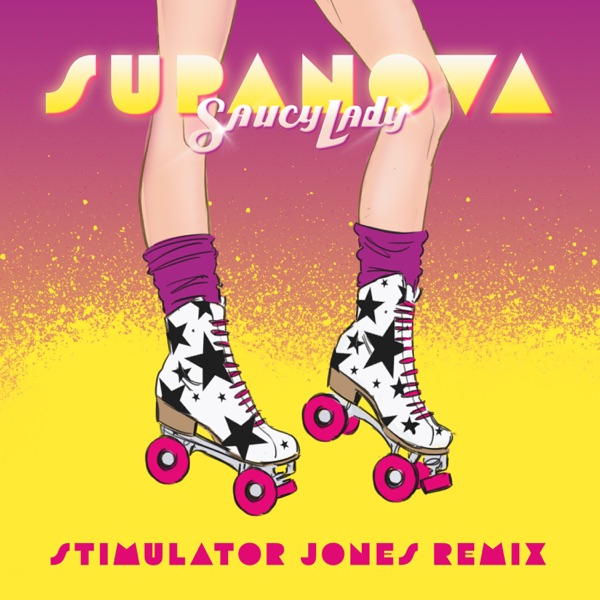 Supanova (Stimulator Jones Remix) - Single