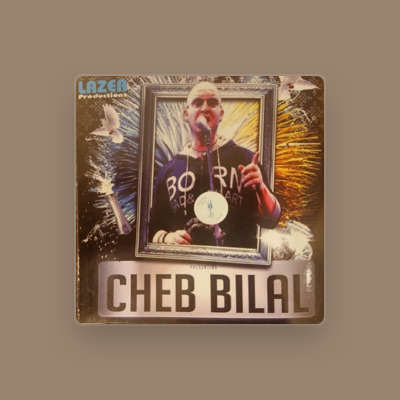 Listen to Cheb Bilal, watch music videos, read bio, see tour dates & more!