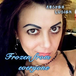 Frozen from Everyone Люсьен Lucien