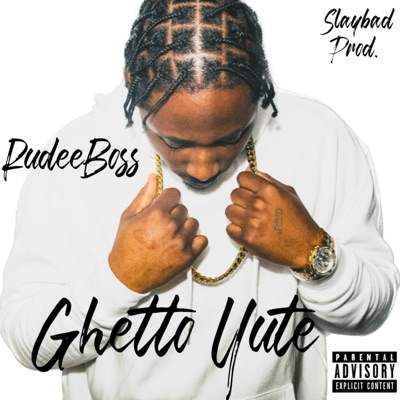 Ghetto Yute - Single