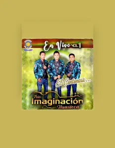 Trio Imaginacion Huasteca सुनें, म्यूज़िक वीडियो देखें, बायो पढ़ें, दौरे की तारीखें और बहुत कुछ देखें!