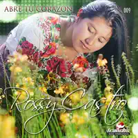 Cuando Te Canto — Rossy Castro