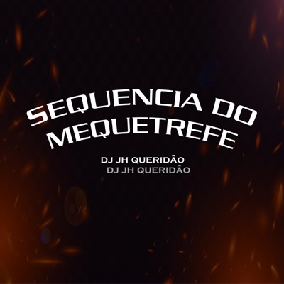 SEQUENCIA DO MEQUETREFE (feat. MC MR BIM & MC FABINHO DA OSK) - Single