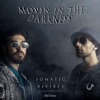 Movin In the Darkness - Single