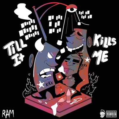 Till It Kills Me