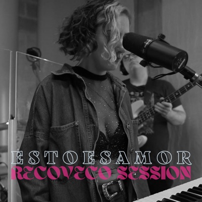 Esto Es Amor - Recoveco Session (Recoveco Session)