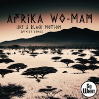 Afrika Wo-man (Fynite Remix) [feat. Theo Lawson] - Single - UPZ & Black Motion