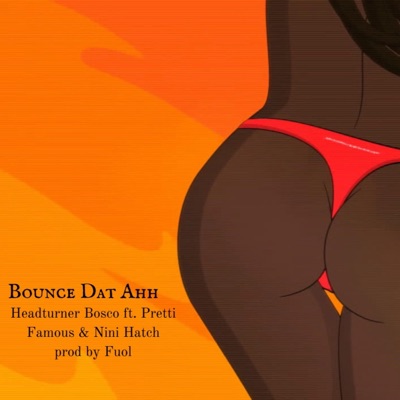 B.D.A. (Bounce Dat Ahh) (feat. Nini Hatch & Pretti Famous) - Single