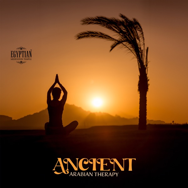 Ancient Arabian Therapy: Egyptian Meditation
