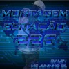 MONTAGEM ESTAÇÃO 226 (feat. MC JUNINHO DL) - Single