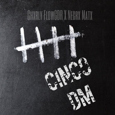 Cinco Dm (feat. negrx matx) - Single