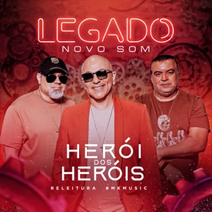Herói dos Heróis (Legado) - Single