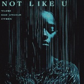 Not Like U (Radio Edit) artwork