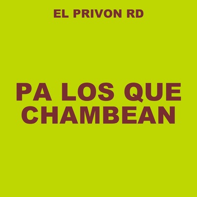 Pa Los Que Chambean - Single