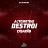 Automotivo Destrói Casarão - Single