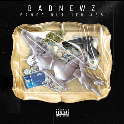 Bands Out Her Ass - Single