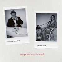 Songs of My Friend - Berta Sala & Dominik Landolt