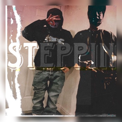 Steppin (feat. Lx Silent) - Single