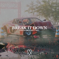 Break It Down - Single - FOOTWURK & Dolla Bill
