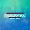 It's All For You (Feat. Courtney Franklin) [Radio Edit]