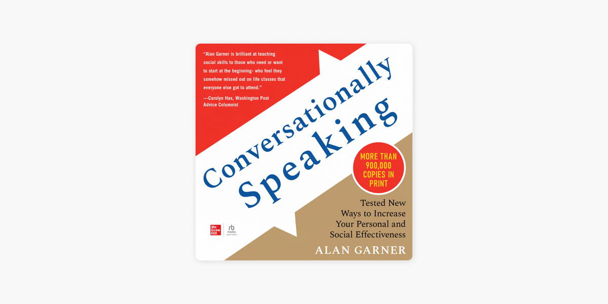 Conversationally Speaking : Tested New Ways to Increase Your Personal and  Social Effectiveness on Apple Books