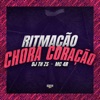 Ritmação Chora Coração - Single