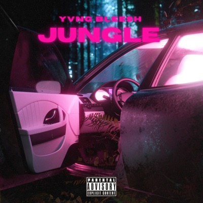 Jungle (feat. Yvng Bleesh) - Single