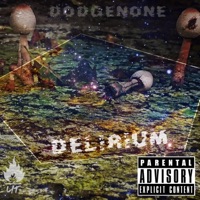 Delirium - Single - Dodgenone