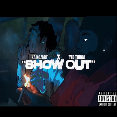 Show Out (feat. Ted Tudda) - Single