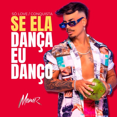 Só Love / Conquista / Se Ela Dança Eu Danço (Ao Vivo) - Single