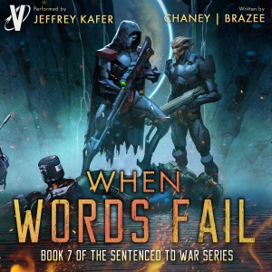 When Words Fail: Sentenced to War, Book 7 (Unabridged)