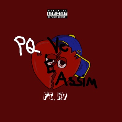 Pq Vc É Assim (feat. RV) - Single